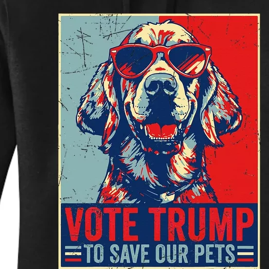 Retro Vote Trump To Save Our Pets Trump Usa President 2024 Women's Pullover Hoodie