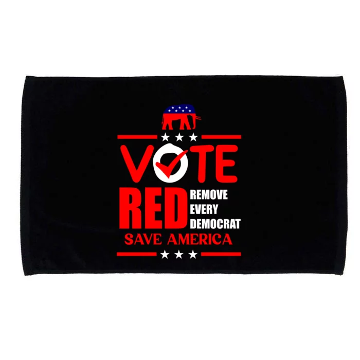 Republican Voter Vote Red Remove Democrat Save America Microfiber Hand Towel