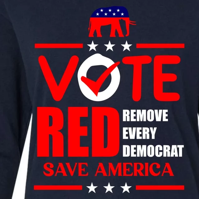 Republican Voter Vote Red Remove Democrat Save America Womens Cotton Relaxed Long Sleeve T-Shirt