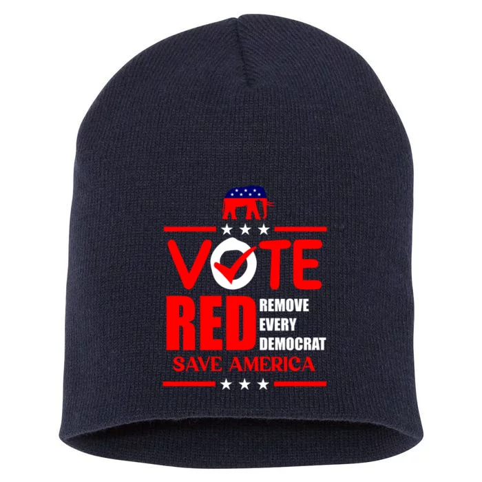 Republican Voter Vote Red Remove Democrat Save America Short Acrylic Beanie