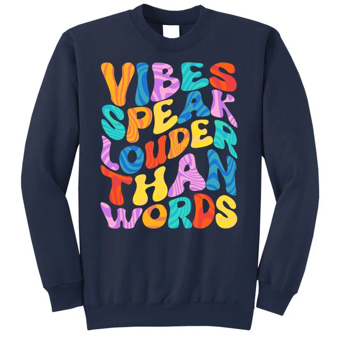 Retro Vintage Vibes Speak Louder Than Words Sweatshirt