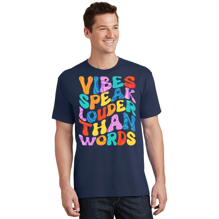 Retro Vintage Vibes Speak Louder Than Words T-Shirt