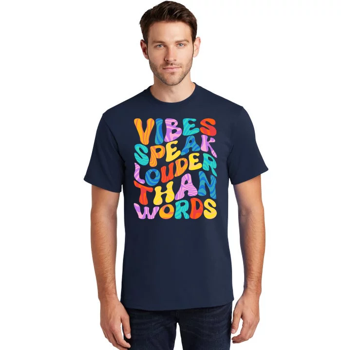 Retro Vintage Vibes Speak Louder Than Words Tall T-Shirt