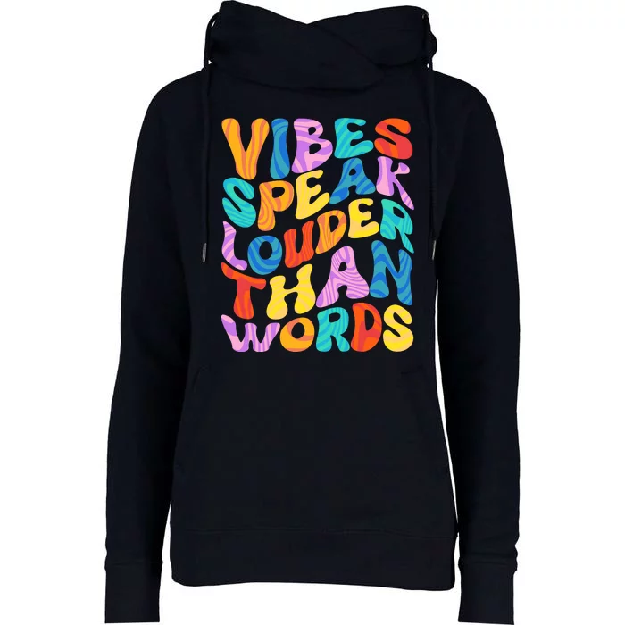 Retro Vintage Vibes Speak Louder Than Words Womens Funnel Neck Pullover Hood