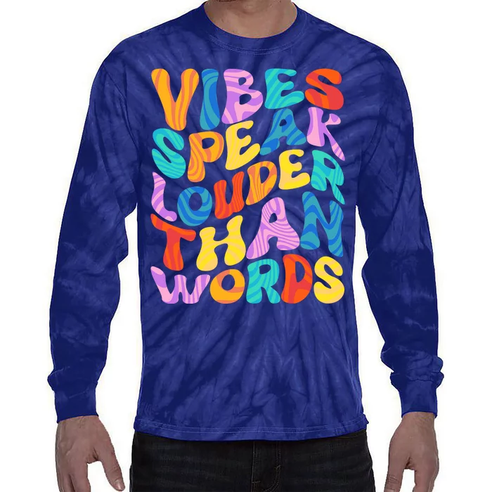 Retro Vintage Vibes Speak Louder Than Words Tie-Dye Long Sleeve Shirt