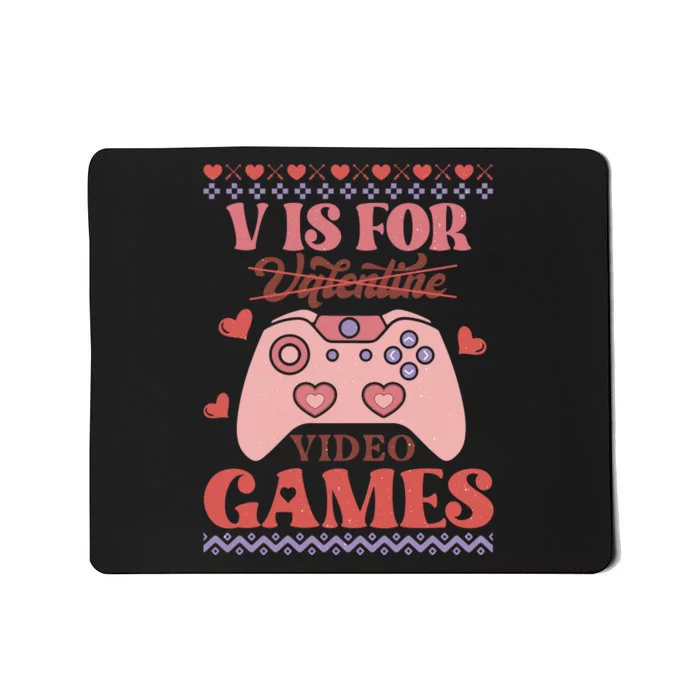 Retro Valentine V Is For Video Games Ugly Sweater Gift For Valentine Day Mousepad