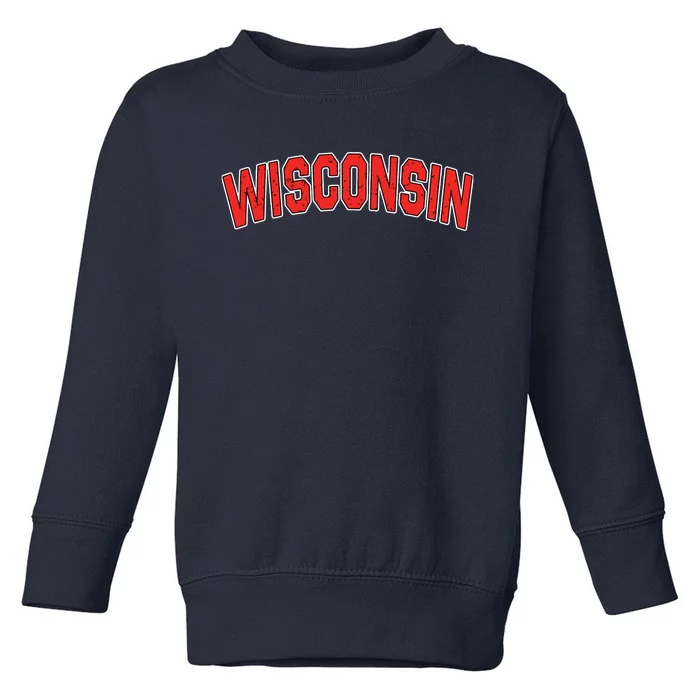 Retro Vintage Wisconsin State Wisconsin Varsity Toddler Sweatshirt