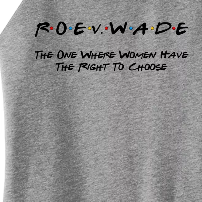 Roe Vs Wade The One Where Women Have The Right To Choose Women’s Perfect Tri Rocker Tank