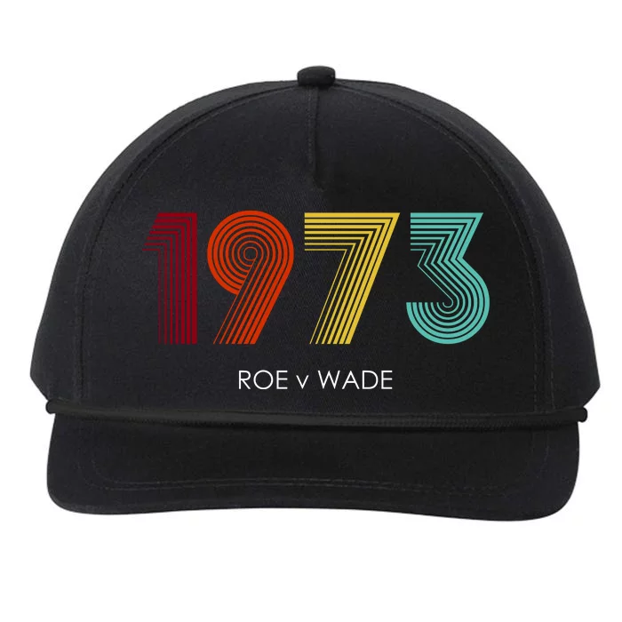 Roe Vs Wade 1973 Reproductive Rights Pro Choice Pro Roe Snapback Five-Panel Rope Hat