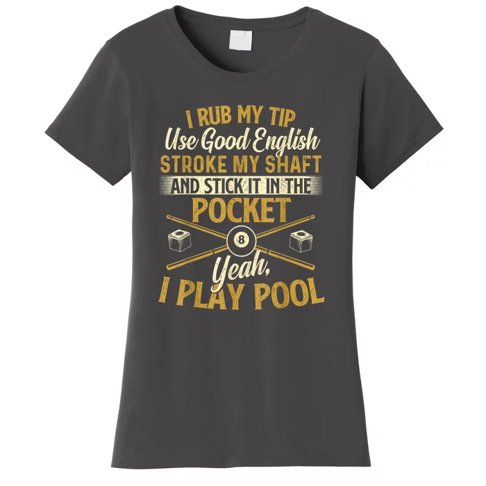 Retro Vintage Yeah I Play Pool Billiard Lover Pool Player Gift Women's T-Shirt