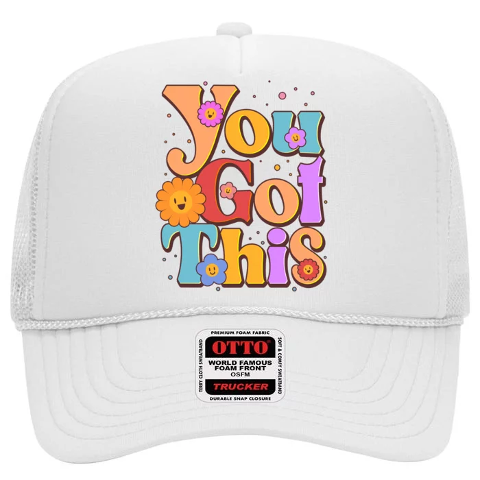 Retro Vintage You Got This High Crown Mesh Trucker Hat