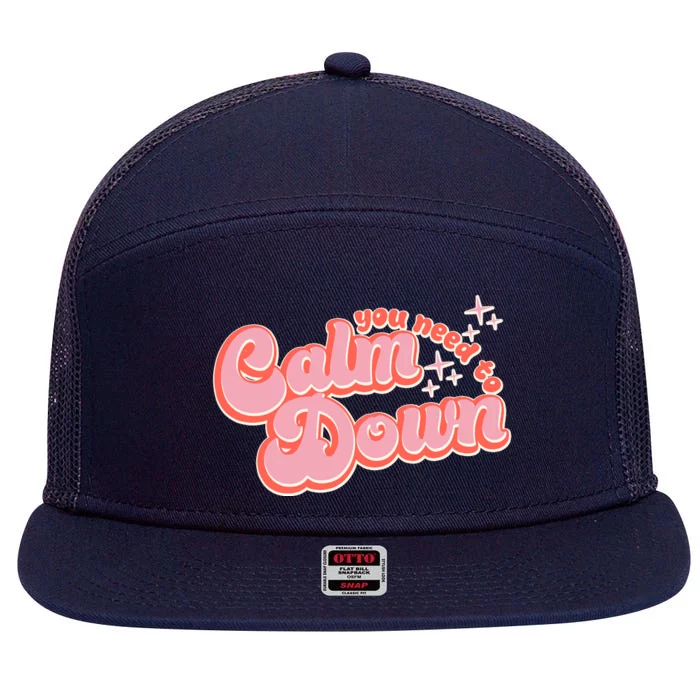 Retro Vintage You Need To Calm Down 7 Panel Mesh Trucker Snapback Hat