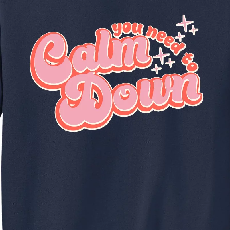 Retro Vintage You Need To Calm Down Sweatshirt