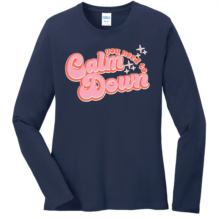 Retro Vintage You Need To Calm Down Ladies Long Sleeve Shirt