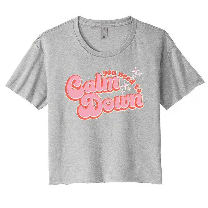 Retro Vintage You Need To Calm Down Women's Crop Top Tee