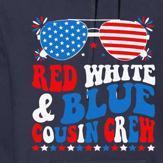 Red White And Blue Cousin Crew 4th Of July American Flag Premium Hoodie