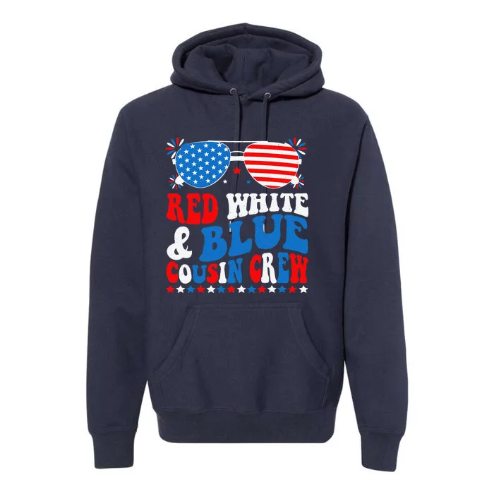 Red White And Blue Cousin Crew 4th Of July American Flag Premium Hoodie