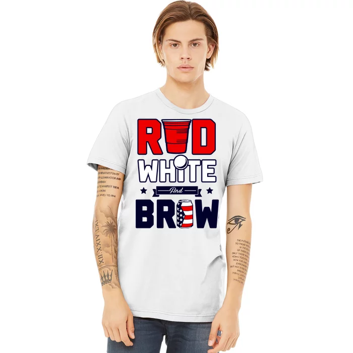 Red White And Brew Premium T-Shirt