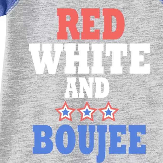 Red White And Boujee Funny 4th Of July Patriotic July Fourth Cool Gift Infant Baby Jersey Bodysuit