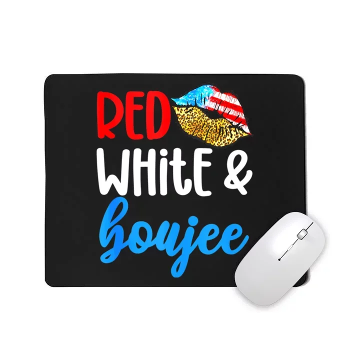 Red White And Boujee Funny 4th Of July American Flag Lips Mousepad