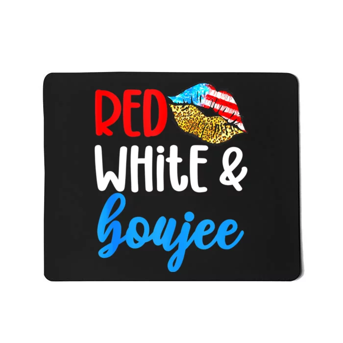 Red White And Boujee Funny 4th Of July American Flag Lips Mousepad