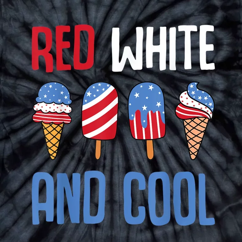 Red White And Cool Patriotic Ice Cream Popsicle 4th Of July Tie-Dye T-Shirt