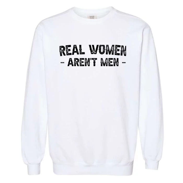 Real Wo Aren't Garment-Dyed Sweatshirt