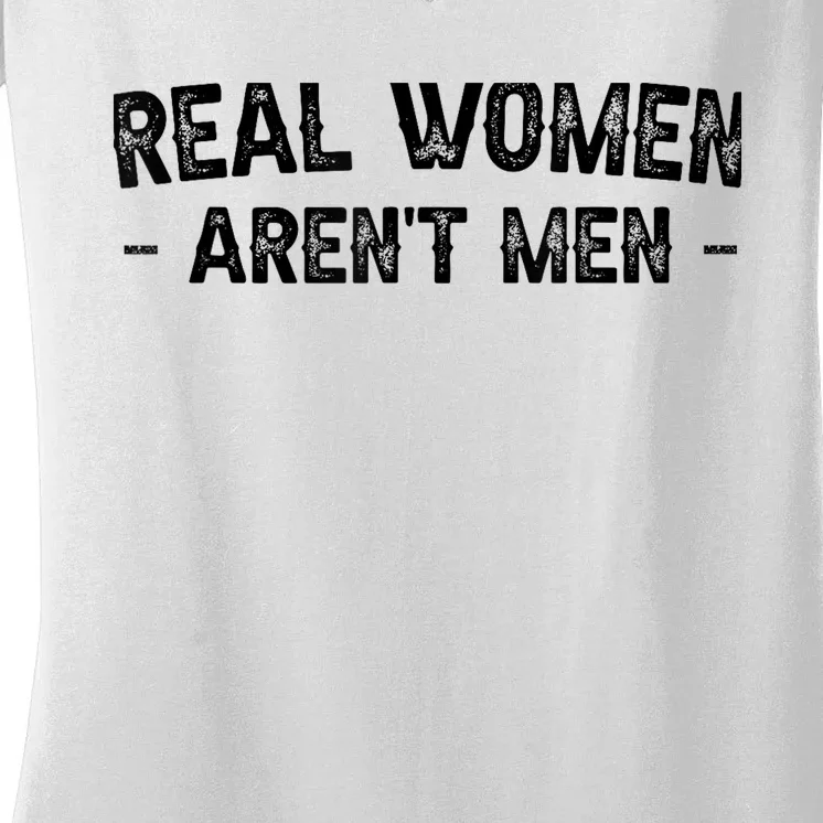 Real Wo Aren't Women's V-Neck T-Shirt