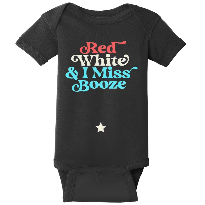 Red White and I Miss Booze Pregnant 4th of July Baby Bodysuit