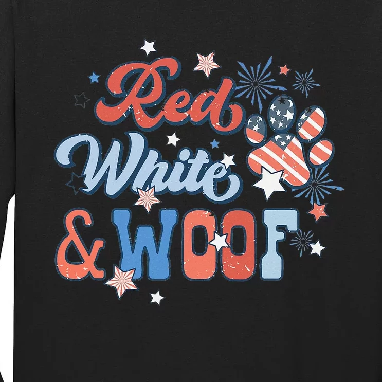 Red White And Woof Patriotic Dog Lover USA Flag 4th Of July Tall Long Sleeve T-Shirt