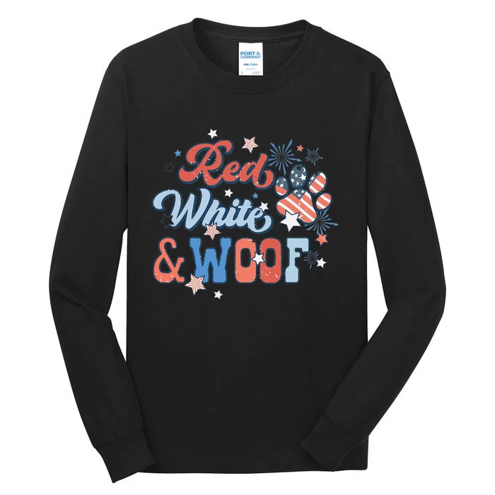 Red White And Woof Patriotic Dog Lover USA Flag 4th Of July Tall Long Sleeve T-Shirt