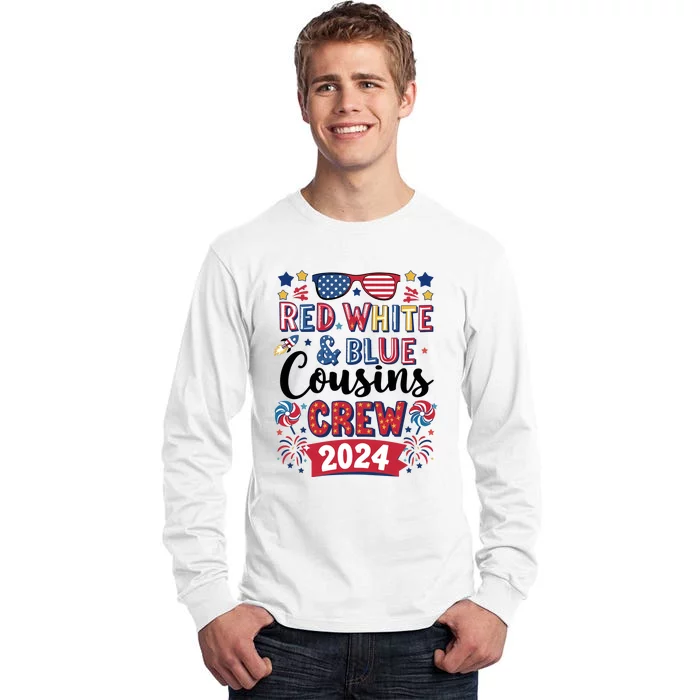 Red White And Blue Cousin Crew 2024 Tall Long Sleeve T-Shirt