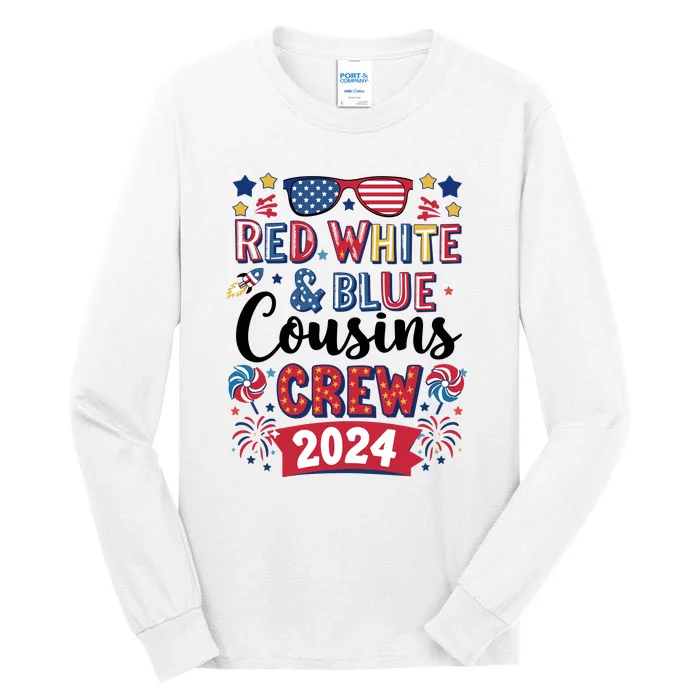 Red White And Blue Cousin Crew 2024 Tall Long Sleeve T-Shirt