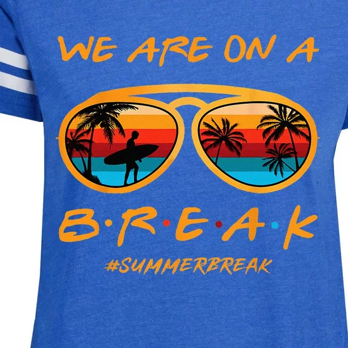 Rainbow We Are On A Break Teacher Summer Break Hello Summer Enza Ladies Jersey Football T-Shirt