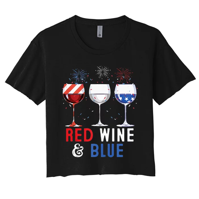 Red Wine And Blue Funny 4th Of July Wine Lover Women's Crop Top Tee