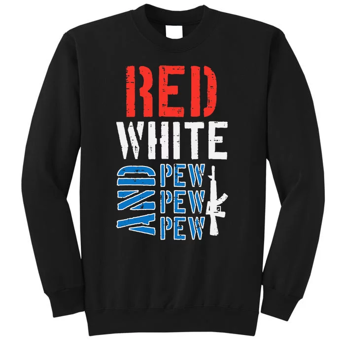 Red White And Pewpewpew Gun Tall Sweatshirt