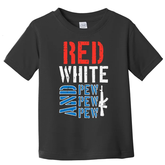 Red White And Pewpewpew Gun Toddler T-Shirt