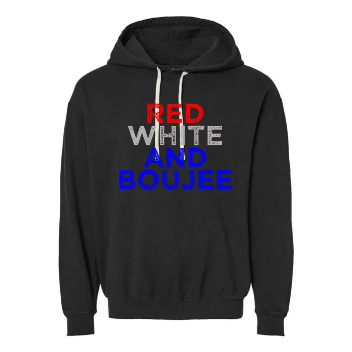 Red White And Boujee 4th Of July Fireworks Patriotic Gift Garment-Dyed Fleece Hoodie