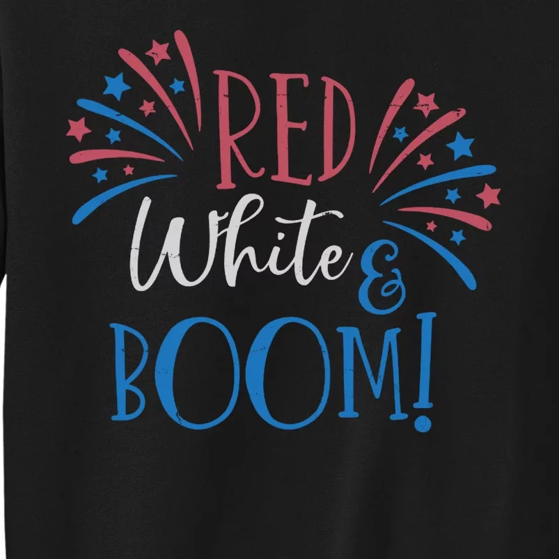 Red White And Boom 4th Of July Sweatshirt