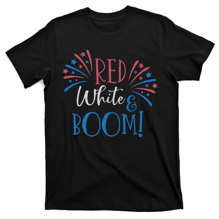 Red White And Boom 4th Of July T-Shirt