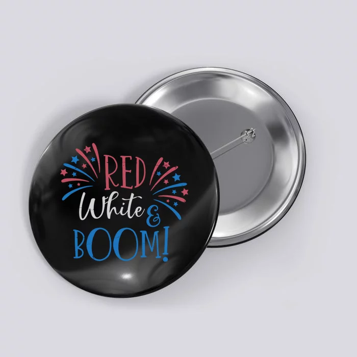 Red White And Boom 4th Of July Button