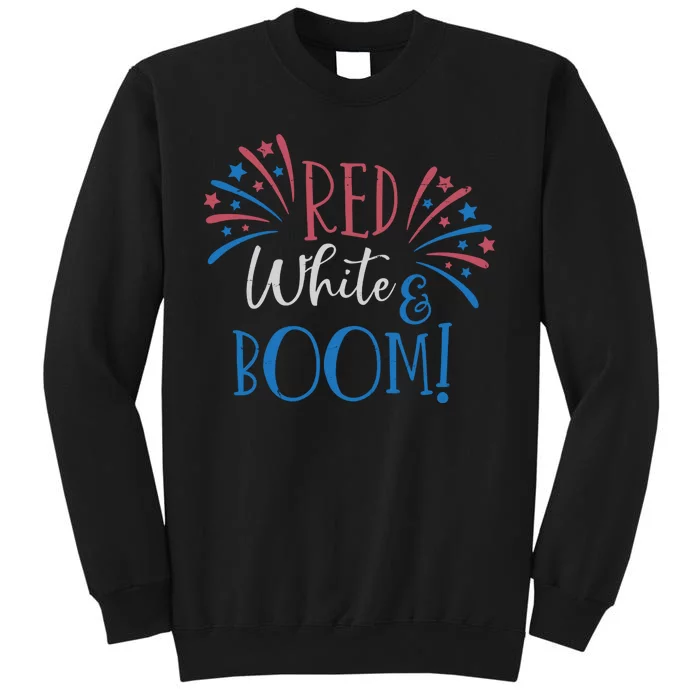 Red White And Boom 4th Of July Tall Sweatshirt