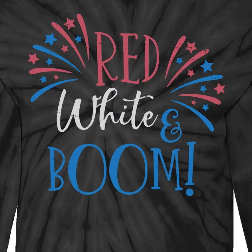 Red White And Boom 4th Of July Tie-Dye Long Sleeve Shirt