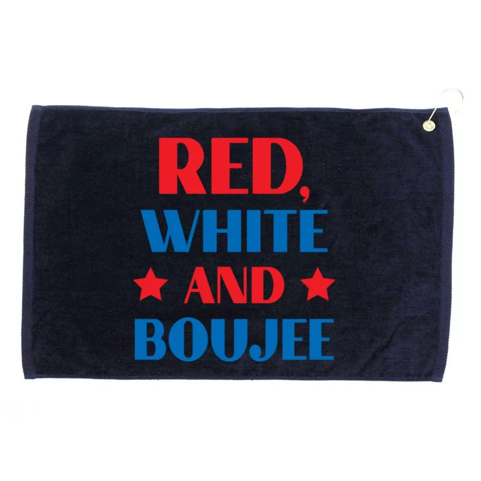 Red White And Boujee Funny Patriotic Fourth 4th Of July Great Gift Grommeted Golf Towel