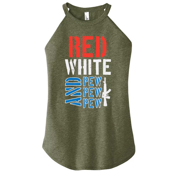 Red White And Pewpewpew Gun Funny 4th Of July Patriotic Women’s Perfect Tri Rocker Tank