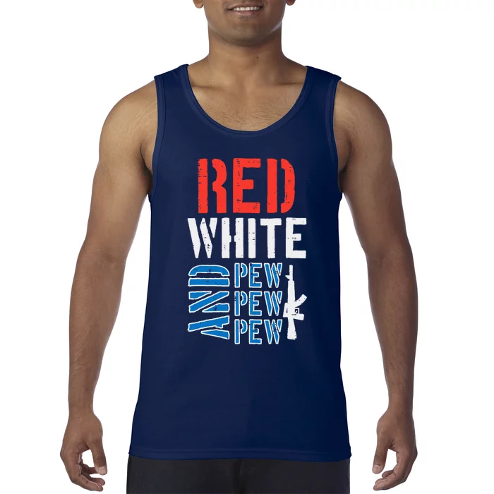 Red White And Pewpewpew Gun Funny 4th Of July Patriotic Tank Top