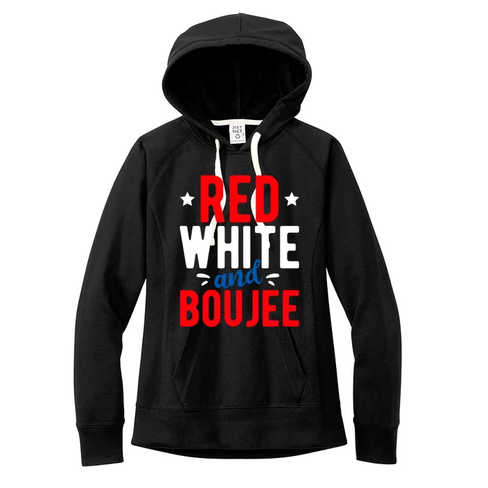 Red White And Boujee Gift American Day Red White Blue Gift Women's Fleece Hoodie