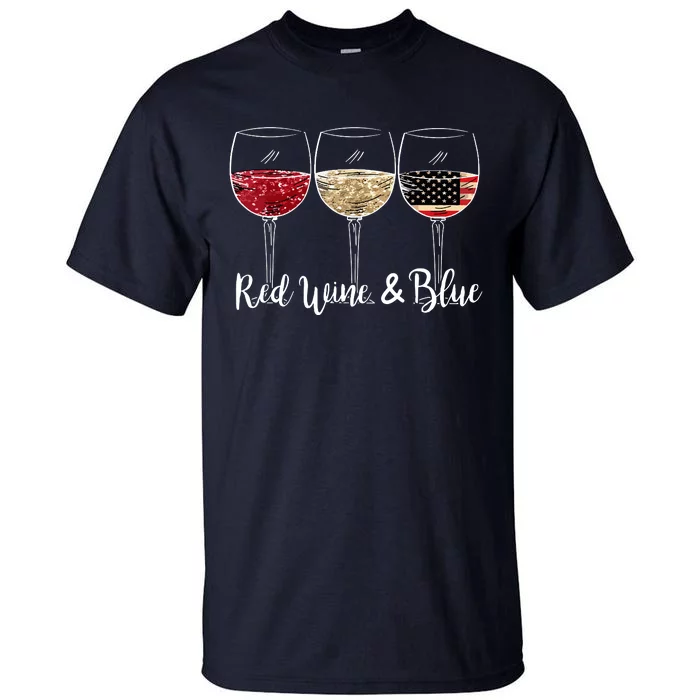 Red Wine And Blue Funny 4th Of July Drinking Wine Lover Tall T-Shirt