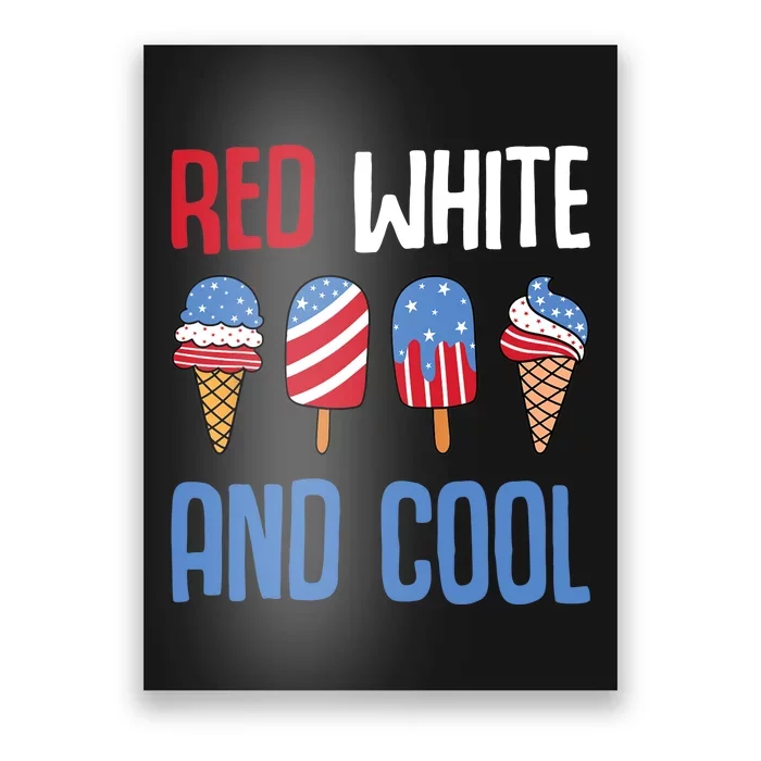 Red White And Cool Patriotic Ice Cream Popsicle 4th of July Poster