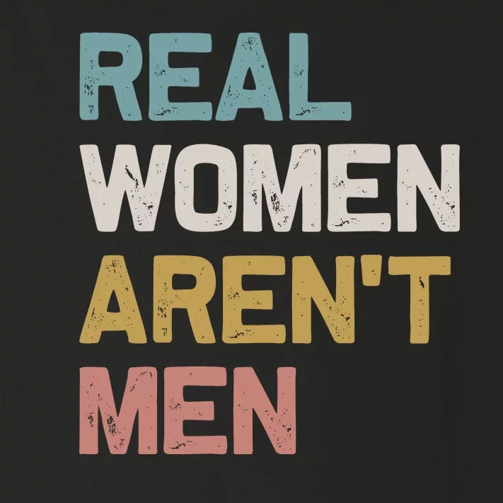 Real Women Aren’t Men Toddler Long Sleeve Shirt